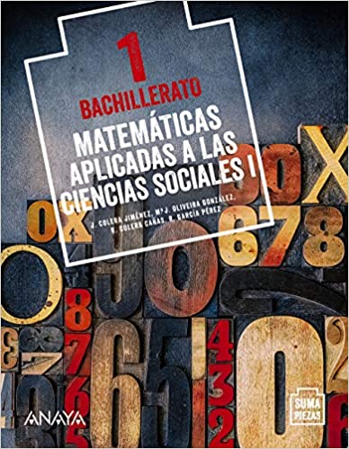 Matemáticas Aplicadas a las Ciencias Sociales I. Suma Piezas. 1º de Bachillerato